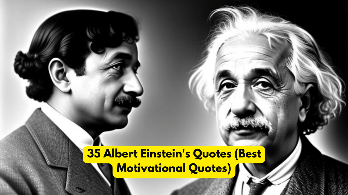 35 Albert Einstein's Quotes (Best Motivational Quotes)