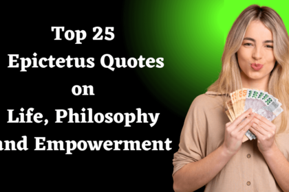 Top 25 Epictetus Quotes on Life, Philosophy and Empowerment