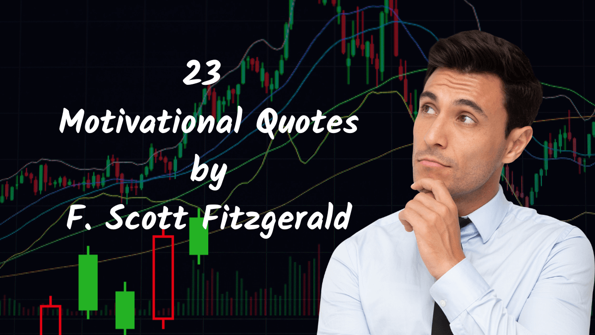 23 Motivational Quotes by F. Scott Fitzgerald