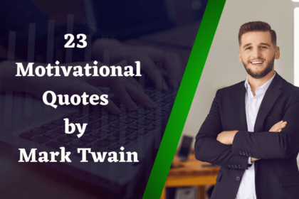 23 Motivational Quotes by Mark Twain