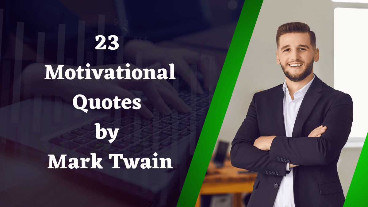 23 Motivational Quotes by Mark Twain